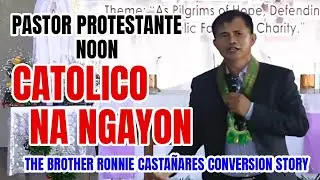A Journey to Catholicism: The Pastor Ronny Casta&ntilde;ares Conversion Story