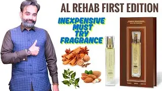 Al Rehab First Edition Fragrance Review