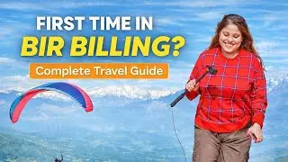 Complete Guide of Bir-Billing I Things to do in Bir I Offbeat places to visit in Bir #birbilling 