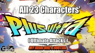 My Hero One's Justice - All 23 Characters' Plus Ultra inc. DLC (Ultimate Attack) [1080p 60fps]