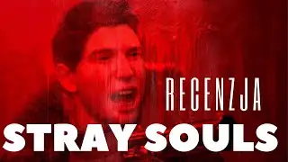 Stray Souls PL (Recenzja) Crap z duszą ( Gameplay PL)