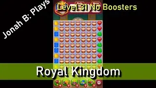 Royal Kingdom Level 31 No Boosters