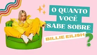 BILLIE EILISH - Você Realmente Conhece a Billie Eilish?  #billieeilish