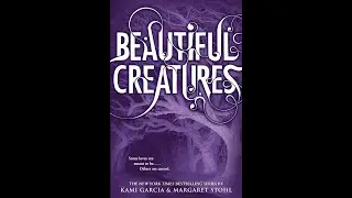 Plot summary, &ldquo;Beautiful Creatures&rdquo; by Kami Garcia, Margaret Stohl in 4 Minutes - Book Review