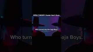 KPDH THEORY: Healer Han&rsquo;s Sons #kpopdemonhunters #kpdh #fypシ゚viral #shortsfeed #homepage #sajaboys