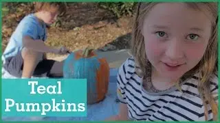 Teal Pumpkins | The Holderness Family