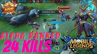 ALPHA 24 KILLS | UNBELIEVABLE RANKED GAMEPLAY | #gaming #moblielegends