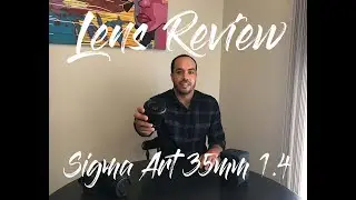 Обзор Sigma 35mm Art 1.4 &mdash; как я его использую и почему он мне нравится!