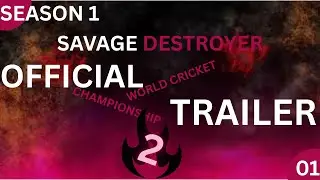 SEASON 1: SAVAGE DESTROYER | OFFICIAL TRAILER | WCC2
