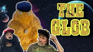 THE GLOB 👽 🛸 (Taryl Fixes All)