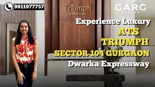 ATS TRIUMPH SECTOR 104 DWARKA EXPRESSWAY GURGAON | COMPLETE SOCIETY TOUR | GARG REALTY ☎️ 9911977757
