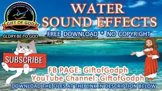 WATER SOUND EFFECTS FREE DOWNLOAD * NO COPYRIGHT
