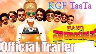 Nano Narayanappa Official Trailer | KGF Thatha | KGF Tata | KGF Thatha Hero || KGF Taata Hero