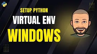 Windows Virtual Environment Setup - For Beginners