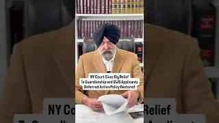 NY Court Gives Big ReliefTo Guardianship and SIJS Applicants Deferred Action Policy Restored