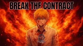 DENJI SONG - Break the Contract by Kalebae Music (Chainsaw Man)