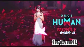 Once human gameplay part4 in tamil (build,tame and complete missions ) walk-through