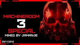 jamanje - FREEDOM PODCAST SPECIAL [ MACHINEROOM 3 ]