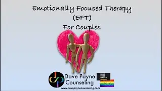 Emotionally Focused Therapy for Couples: A Homemade Explainer Video