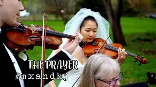 The Prayer // Violin Duet | MX & HJ