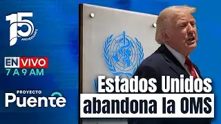 EEUU rompe con OMS - ICE Arizona - Viviendas bienestar Sonora | 23 diciembre