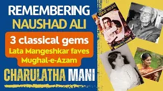 Remembering NAUSHAD - Birth Anniversary special
