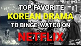 TOP FAN-FAVORITE KOREAN DRAMA TO BINGE-WATCH ON NETFLIX