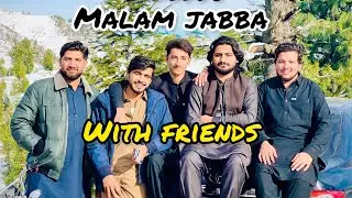 Malam jabba vlog with friends enjoy 😍😍😍 ap log be deko enjoy karo or dosto ka sat shair karo 😘😘😘😘