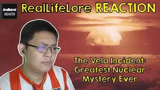The Vela Incident: Greatest Nuclear Mystery Ever | RealLifeLore | ImBumi Reaction