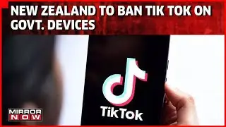 New Zealand To Ban Chinese App TikTok On Government Devices After Ban In UK & U.S | World News
