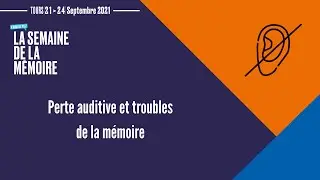 [REPLAY] Perte auditive et troubles de la mémoire