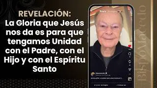 REVELACI&Oacute;N: La Gloria que Jes&uacute;s nos da es para que tengamos Unidad con... - Meditaci&oacute;n 14/02/26