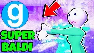 Brand New Baldi's Basics in Education and Learning Baldi Kamehameha! Gmod Garry's Mod Sandbox #7