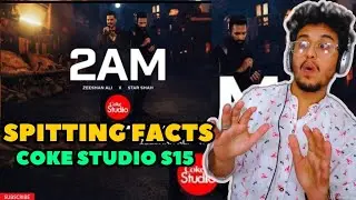 2AM Reaction | Coke Studio Pakistan | Season 15 | Star Shah x Zeeshan Ali