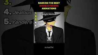 Ranking the Top Double Fedora Animations