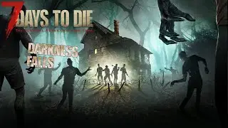🔴 DARKNESS FALLS Day 43+ (7DTD) 🔥