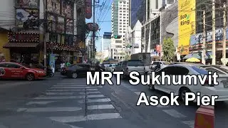 【バンコク】MRTスクンヴィット駅からアソーク船着場まで　Bangkok Thailand 
