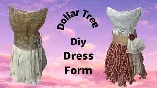 Diy Dollar Tree Dress Form