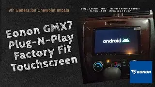 Eonon GMX7 Plug-N-Play Touchscreen Radio for the 9th Gen Impala **EASY INSTALL!  LOOKS FACTORY!**