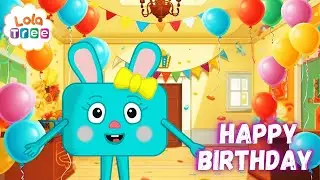Celebrate With The Ultimate Happy Birthday Song: Joyful Wishes & Party Fun! | Lola Tree Kids