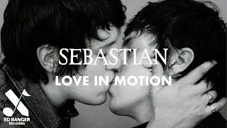 SebastiAn - Love In Motion (feat. Mayer Hawthorne) [Official Audio]