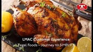 LMAC Customer Experience: Tegel Foods