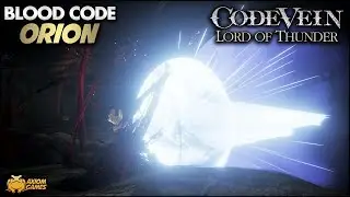 Code Vein: Lord of Thunder - Orion Blood Code