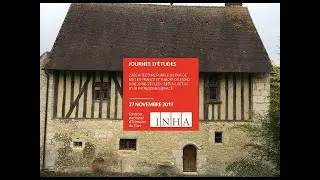 Journ&eacute;e d'&eacute;tudes I 1/4 L&rsquo;architecture rurale en pan de bois
