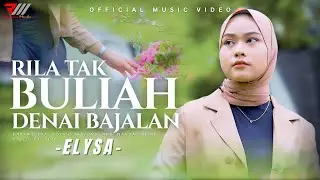 Lagu Minang Terbaru 2025 | Elysa – Rila Tak Buliah Denai Bajalan (Official Music Video)