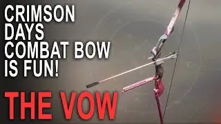 The Vow is A Lot of Fun! New Crimson Days Combat Bow Review - Destiny 2