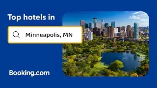 Top-rated hotels near popular attractions in Minneapolis, MN