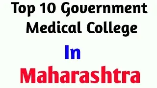 NEET 2020 - Top 10 Govt. Medical College In Maharashtra