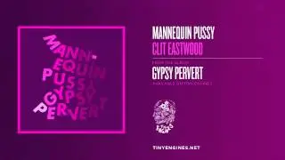 Mannequin Pussy - Clit Eastwood
