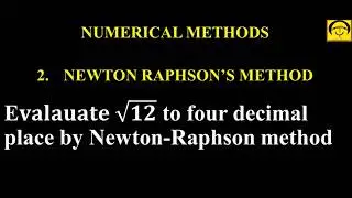Numerical Methods#2| Newton Raphson Method | Numerical Methods | Formula & Example